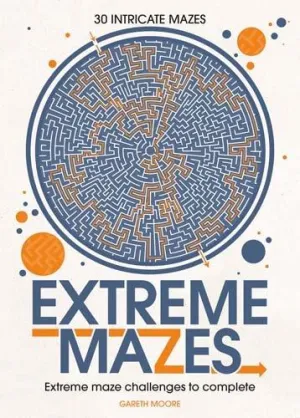 Extreme Mazes Book By Dr Gareth Moore - Paperback